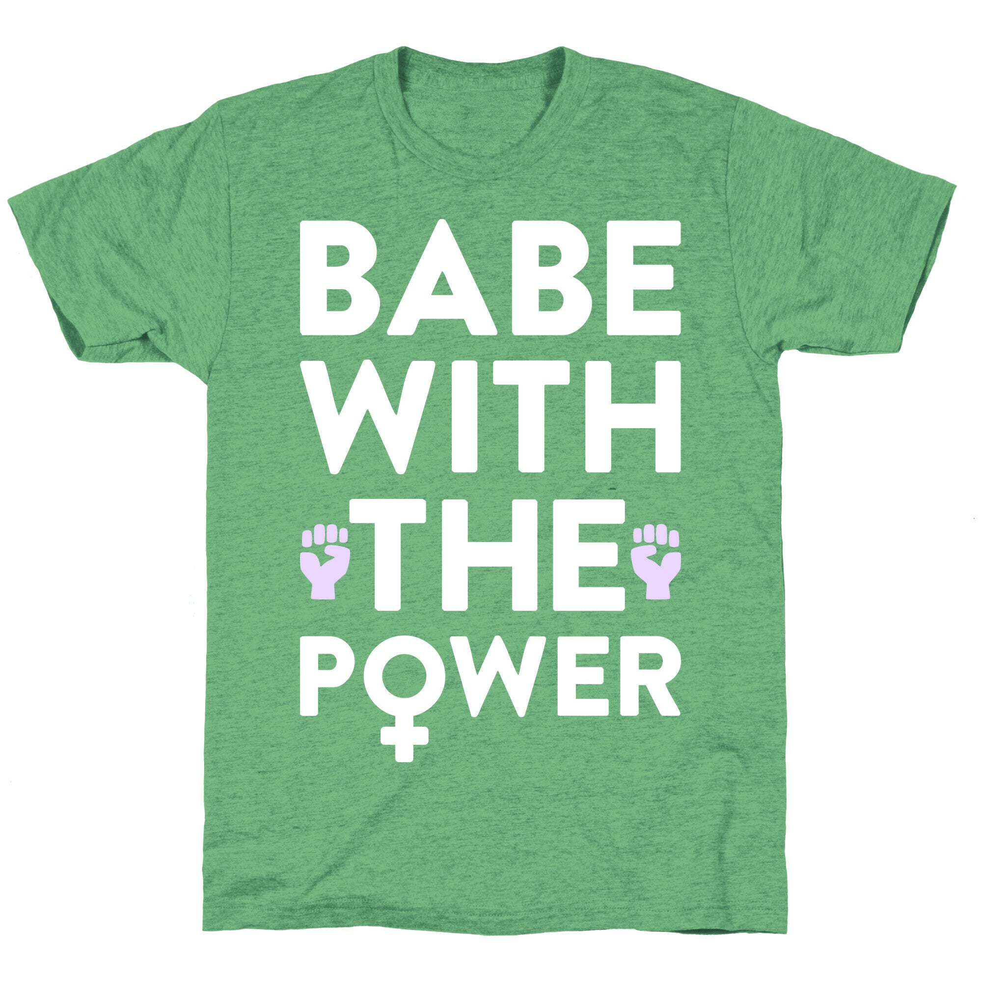 Babe With The Power Unisex Triblend Tee